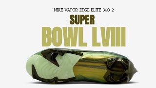 NIKE VAPOR EDGE ELITE 360 2 quotSUPER BOWL LVIIIquot 2024 [upl. by Notnef]