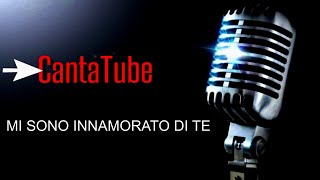 CantaTube  MI SONO INNAMORATO DI TE  karaoke LTenco [upl. by Tella]