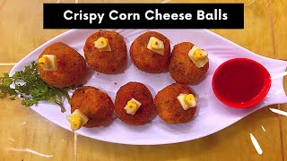 Crispy Corn Cheese Balls Recipe  Easy amp Perfect Way [upl. by Flss446]