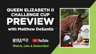 Queen Elizabeth II Challenge Cup Preview at Keeneland with Matthew DeSantis [upl. by Clarhe]