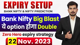 Expiry  Best Intraday Trading Stocks for  22Nov 2023  Bank Nifty Expiry Analysis  Prediction [upl. by Landy]