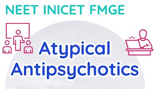 Atypical Antipsychotics Classification  NEET INICET FMGE  ilovepharmacology [upl. by Elpmet]