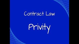 Contract Law The Doctrine of Privity [upl. by Cordi611]