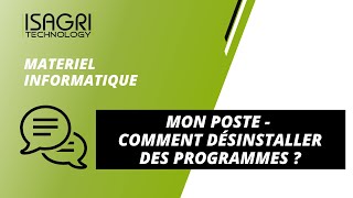 MATERIEL  MON POSTE  Comment désinstaller des programmes [upl. by Assirral]