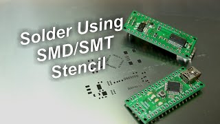 Solder SMD using SMDSMT Stencil [upl. by Enial564]