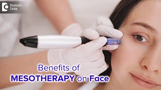 Role of Mesotherapy For Face  Ensure Long Lasting Skin Glow  Dr Rajdeep Mysore  Doctors Circle [upl. by Darla279]