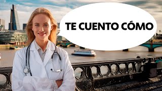 👨‍⚕️​ Cómo ser médico en el Reino Unido 👨‍⚕️​ [upl. by Enelaehs]