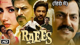 Raees Full HD Movie in Hindi  Shahrukh Khan  Mahira Khan  Nawazuddin Siddiqui  Facts amp Review [upl. by Hterrag]