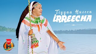 Tiyyaa Hussen  IRREECHA  New Ethiopian Oromo Music 2024 Official Video [upl. by Syst789]