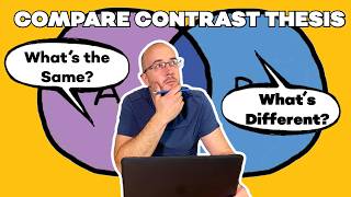 How to Write a COMPARECONTRAST Thesis in UNDER 6 Minutes [upl. by Dj]