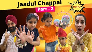 Jaadui Chappal  Part  2  Ramneek Singh 1313  RS 1313 VLOGS [upl. by Siclari]