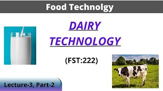 lecture3 Part1  dairy technology  milk production type of collection System  milk procurement [upl. by Ruben]