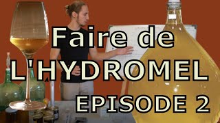 FAIRE DE LHYDROMEL  2 Elaboration du pied de cuve [upl. by May]