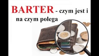 BARTER  czym jest i na czym polega [upl. by Decrem]