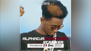 ALPHADJA annonce NENÉ feat STRAIKER Clip Vidéo 2022 [upl. by Veleda]