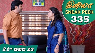 Iniya Serial  EP 335 Sneak Peek  21st Dec 2023  Alya Manasa  Rishi  Saregama TV Shows Tamil [upl. by Liman]