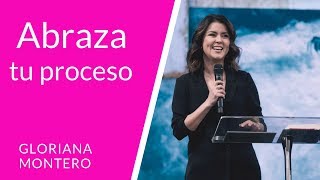 Abraza tu proceso  Gloriana Montero  Prédicas Cristianas 2018 [upl. by Lamok]