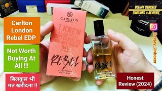 Carlton London Rebel EDP  My Worst Perfume Experience 2024  Never Buy  Stay Away  Honest Review [upl. by Ellesij]