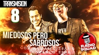 Radio Squad Miedosos pero Sabrosos EP 8  3Mayo2017 [upl. by Alroi]