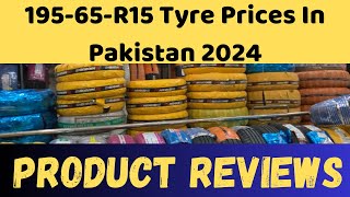 19565R15 Tyre prices in Pakistan 2024  Product Reviews  Tyres for Toyota Corolla and Honda [upl. by Stacey484]