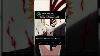 Ichigo bankai holofication vs Amagai bankai part 2 bleach bankai anime viralshorts shorts [upl. by Tayler]