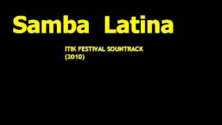 Samba Latina Soundtrack [upl. by Einnad774]