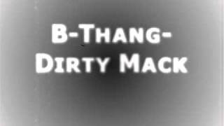 BThangDirty Mack [upl. by Charin137]