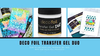 How To Use Deco Foil Transfer Gel DUO [upl. by Alejandra368]