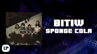 Sponge Cola  Bitiw Official Lyric Video [upl. by Siroval]