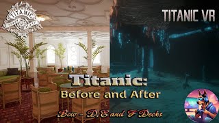 Titanic Before and After  Bow  D E and F Decks English [upl. by Odarbil]