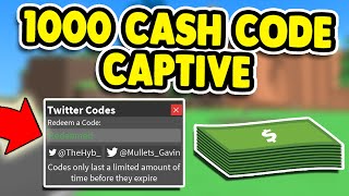 NEW SECRET CODE IN CAPTIVE FOR 1000 CASH ROBLOX [upl. by Paten50]