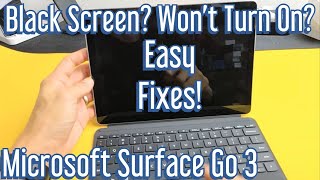 Microsoft Surface Go 3 Black Screen Wont Turn On Easy Fixes [upl. by Savick]