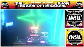 The History Of Hardcore Show  6th Feb 2024  Insane amp Mind  Sunrise FM [upl. by Laehcimaj]