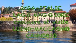 2024 ITALIE LAGO MAGGIORE LUINO MACCAGNO CANNOBIO [upl. by Warenne]