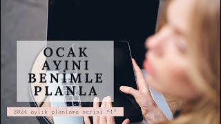 Ocak ayını benimle planla 🌀2024 [upl. by Okechuku252]