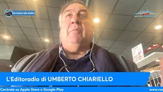 LEDITORIALE DI UMBERTO CHIARIELLO 512 “BASTA con i processi NULLA È PERSO” [upl. by Geminius623]