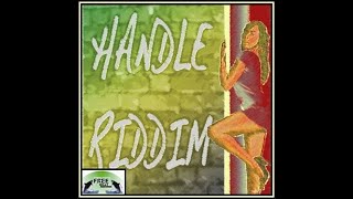 I HOLD THE HANDLE RIDDIM MIX [upl. by Ayra]