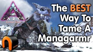 ARK Extinction How To Tame A Managarmr THE BEST WAY [upl. by Zackariah]