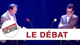 Les Frères Taloche  Le Débat Politique [upl. by Kila]