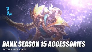 Rank Season 15 Accessories  Wild Rift [upl. by Alsworth413]