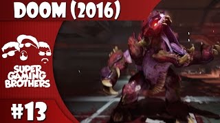 SGB Play Doom 2016  Part 13  Running Of The Demons [upl. by Lednyk342]