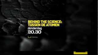 Trailer BEHIND THE SCIENCE Tussen de atomen National Geographic [upl. by Imeaj]