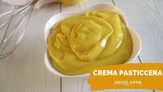 CREMA PASTICCERA SENZA UOVA  pronta in 5 minuti [upl. by Ednew]