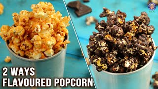 2 Ways Flavored Popcorn  Salted Caramel  Chocolate Popcorn  Homemade Theater Style Popcorn Recipe [upl. by Allac]