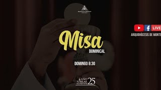 ⭕️ Misa Dominical 25 FEB 2024 [upl. by Rosco]