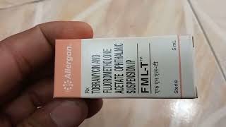 Fml T Eye Drops  Tobramycin And Fluorometholone Acetate Ophthalmic Solution  FmlT Eye Drops Uses [upl. by Arbas]