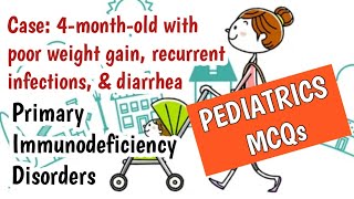 Pediatrics MCQs SCID IgA Deficiency amp ChediakHigashi Syndrome [upl. by Oakley]