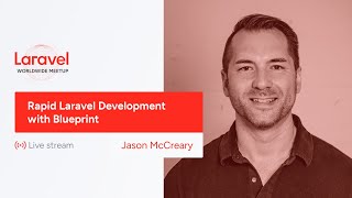 Laravel Worldwide Meetup  Rapid Laravel Development with Blueprint [upl. by Lorin635]