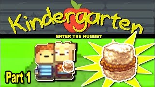 Lets Play KINDERGARTEN Part 1 Nugget In A Biscuit [upl. by Duffie]