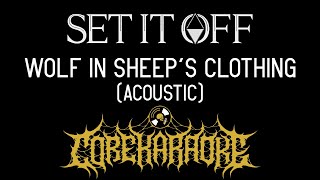 Set It Off  Wolf In Sheep’s Clothing Acoustic Karaoke Instrumental [upl. by Nhar]